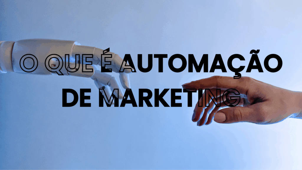 O que é Automação de Marketing